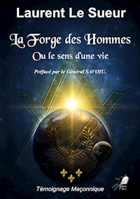 La Forge des Hommes - Laurent Le Sueur - E-Book