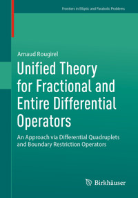 Unified Theory for Fractional and Entire Differential Operators - Arnaud Rougirel - E-Book