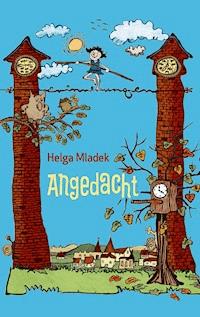 Angedacht - Helga Mladek - E-Book