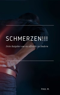 Schmerzen!!! - Paul M. - E-Book