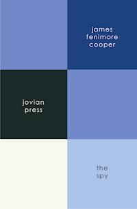 The Spy - James Fenimore Cooper - E-Book