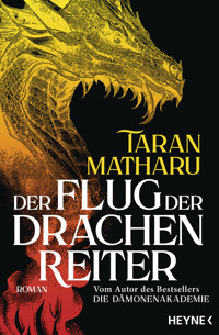 Der Flug der Drachenreiter - Taran Matharu - E-Book