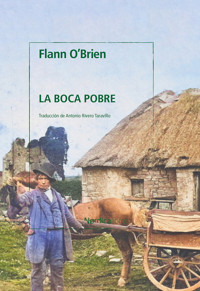 La boca pobre NE 2023 - Flann O'Brien - E-Book