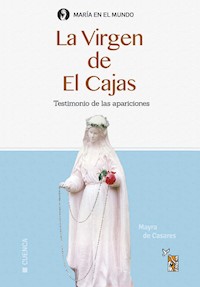 La Virgen del Cajas - Mayra de Casares - E-Book