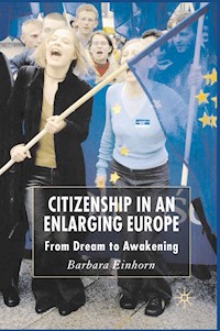 Citizenship in an Enlarging Europe - B. Einhorn - E-Book