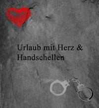 Urlaub mit Herz und Handschellen - Ilona Hoffmann - E-Book
