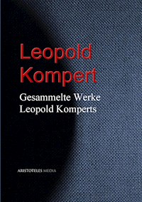 Gesammelte Werke Leopold Komperts - Leopold Kompert - E-Book