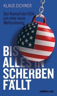 Bis alles in Scherben fällt - Klaus Eichner - E-Book