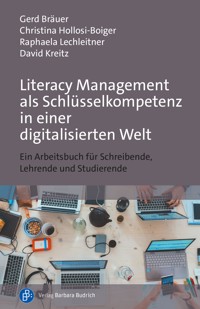 Literacy Management als Schlüsselkompetenz in einer digitalisierten Welt - Gerd Bräuer - E-Book