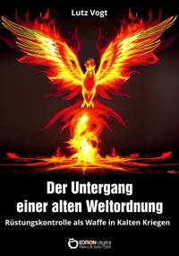 Der Untergang einer alten Weltordnung - Lutz Vogt - E-Book