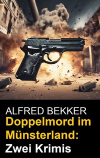 Doppelmord im Münsterland: Zwei Krimis - Alfred Bekker - E-Book