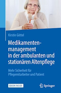 Medikamentenmanagement in der ambulanten und stationären Altenpflege - Kirstin Göttel - E-Book