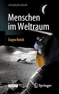 Menschen im Weltraum - Eugen Reichl - E-Book