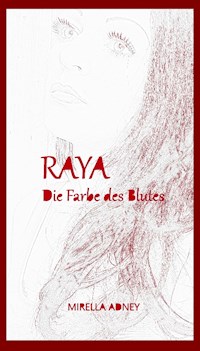 Raya - Mirella Adney - E-Book