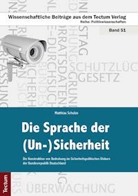 Die Sprache der (Un-)Sicherheit - Matthias Schulze - E-Book