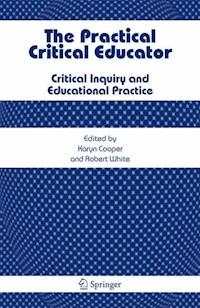 The Practical Critical Educator -  - E-Book