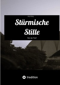 Stürmische Stille - Anja König - E-Book