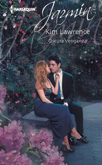 Oscura venganza - Kim Lawrence - E-Book