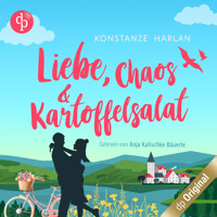 Liebe, Chaos und Kartoffelsalat (Ungekürzt) - Konstanze Harlan - Hörbuch