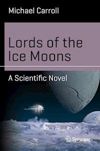 Lords of the Ice Moons - Michael Carroll - E-Book