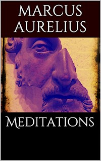 Meditations - Aurelius Marcus - E-Book
