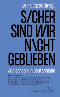 Sicher sind wir nicht geblieben -  - E-Book