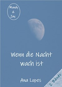 Wenn die Nacht wach ist - Ana Lopes - E-Book