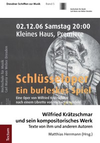 Wilfried Krätzschmar und sein kompositorisches Werk - - E-Book