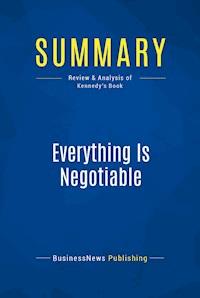 Summary: Everything Is Negotiable - BusinessNews Publishing - E-Book