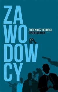 Zawodowcy - Eugeniusz Oginski - E-Book