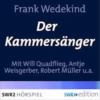 Der Kammersänger - Frank Wedekind - Hörbuch
