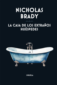 La casa de los extraños huéspedes - Nicholas Brady - E-Book