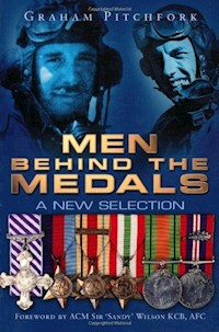 Men Behind the Medals - Air Commodore Graham Pitchfork - E-Book