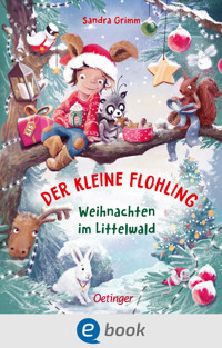 Der kleine Flohling 2. Weihnachten im Littelwald - Sandra Grimm - E-Book