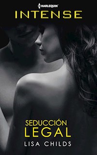 Seducción legal - LISA CHILDS - E-Book