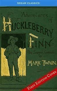 The Adventures of Huckleberry Finn (Dream Classics) - Dream Classics - E-Book