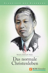 Das normale Christenleben - Watchman Nee - E-Book