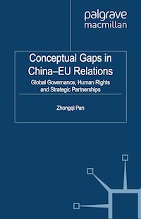 Conceptual Gaps in China-EU Relations - Zhongqi Pan - E-Book