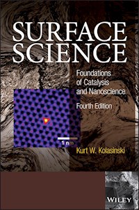 Surface Science - Kurt W. Kolasinski - E-Book
