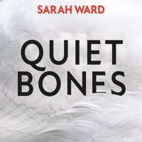 Quiet Bones - Sarah Ward - Hörbuch