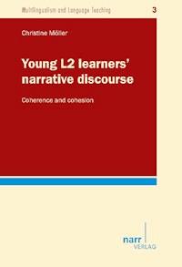 Young L2 learners' narrative discourse - Christine Möller - E-Book