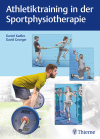 Athletiktraining in der Sportphysiotherapie - David Groeger - E-Book