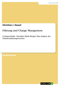 Führung und Change Management - Christian J. Hassel - E-Book