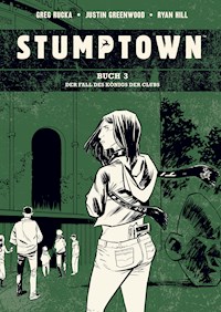 Stumptown. Band 3 - Greg Rucka - E-Book