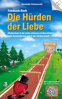 Feedback-Buch: Die Hürden der Liebe - Alexander Grünenwald - E-Book