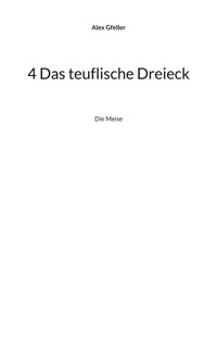 4 Das teuflische Dreieck - Alex Gfeller - E-Book