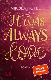 It was always love - Nikola Hotel - E-Book
