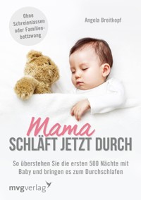 Mama schläft jetzt durch - Angela Breitkopf - E-Book