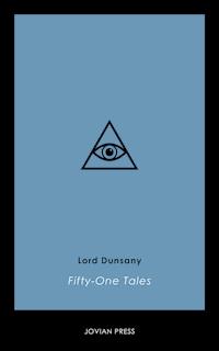 Fifty-One Tales - Lord Dunsany - E-Book