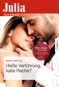 Heiße Verführung, kalte Rache? - Diana Hamilton - E-Book